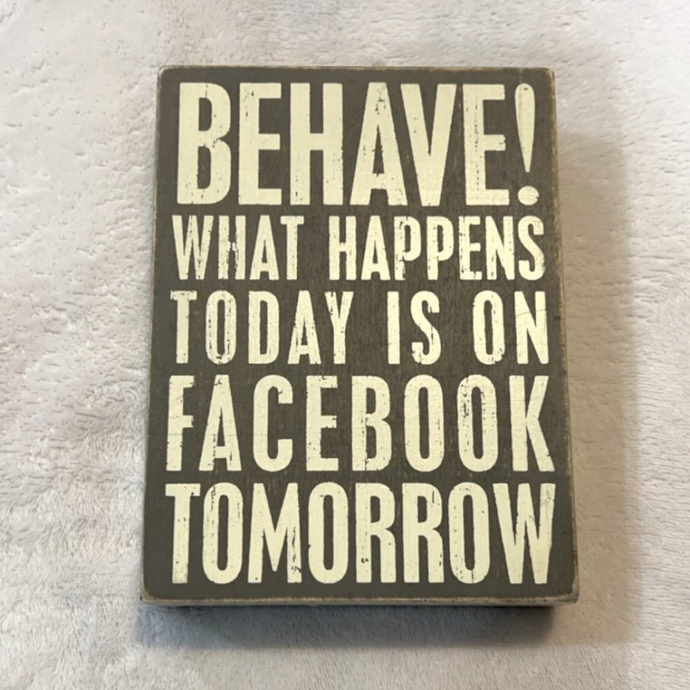 Home Art Comical Facebook Quote of Wooden 2.5" So Stand it Anywhere!